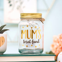Load image into Gallery viewer, Mum’s Treat Fund Money Jar

