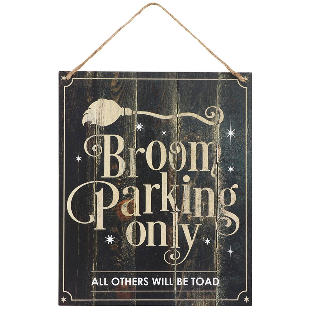 Broom Parking Only | Hanging Plaque