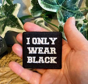 Patch | Only Wear Black Patch